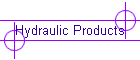 Hydraulic Products
